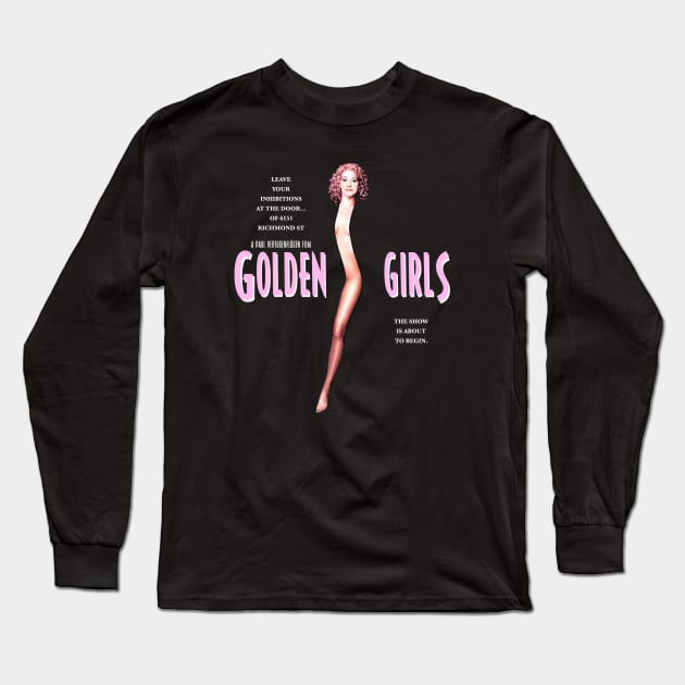 Golden Girls as Showgirls Long Sleeve T-Shirt by Golden Girls Quotes